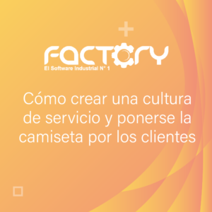 Cómo crear una cultura de servicio y ponerse la camiseta por los clientes